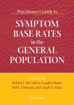 Practitioner's Guide to Symptom Base Rates in the General Population - McCaffrey, Robert J. / Bauer, Lyndsey / Palav, Anjali A. / O'Bryant, Sid E. (eds.)