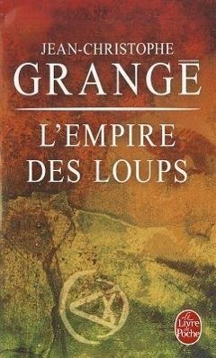 L'empire des loups - Grangé, Jean-Christophe