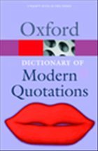 The Oxford Dictionary of Modern Quotations