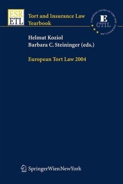 European Tort Law 2004 - Koziol, Helmut / Steininger, Barbara C. (eds.)