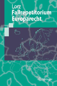 Fallrepetitorium Europarecht - Lorz, Ralph Alexander