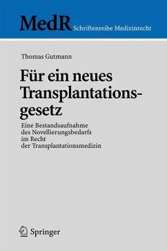 Für ein neues Transplantationsgesetz - Gutmann, Thomas