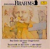 Johannes Brahms / Wir entdecken Komponisten; Audio-CDs
