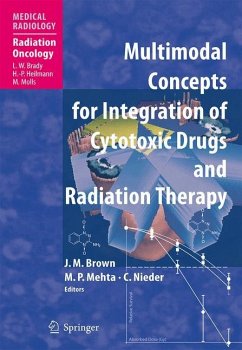 Multimodal Concepts for Integration of Cytotoxic Drugs - Brown, Martin J. / Mehta, Minesh P. / Nieder, Carsten (eds.)