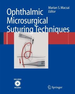 Ophthalmic Microsurgical Suturing Techniques - Macsai, Marian S. (ed.)