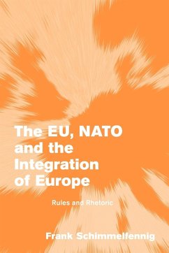 The Eu, NATO and the Integration of Europe - Schimmelfennig, Frank