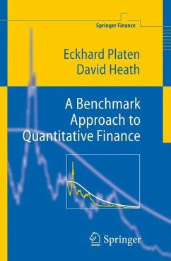 A Benchmark Approach to Quantitative Finance - Platen, Eckhard;Heath, David