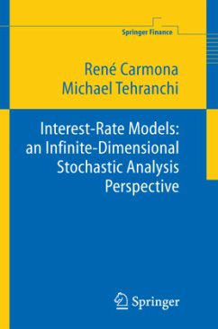Interest Rate Models: an Infinite Dimensional Stochastic Analysis Perspective - Carmona, René;Tehranchi, M R