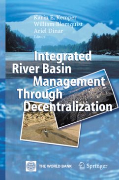 Integrated River Basin Management through Decentralization - Kemper, Karin E. / Blomquist, William / Dinar, Ariel (eds.)