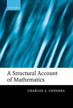 A Structural Account of Mathematics - Chihara, Charles S.