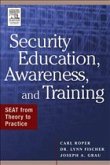 Security Education, Awareness and Training Security Education, Awareness and Training