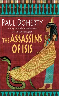 The Assassins of Isis (Amerotke Mysteries, Book 5) - Doherty, Paul