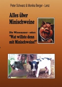 Alles über Minischweine - Schwarz, Peter;Berger Lenz, Monika
