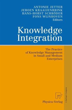 Knowledge Integration - Jetter, Antonie / Kraaijenbrink, Jeroen / Schröder, Hans-Horst / Wijnhoven, Fons (eds.)