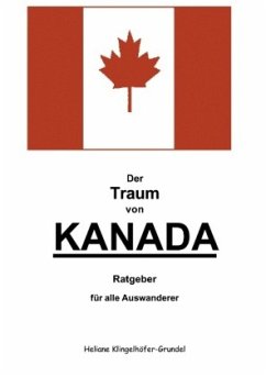 Der Traum von Kanada - Klingelhöfer-Grundel, Heliane