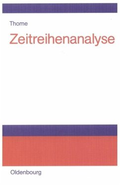 Zeitreihenanalyse - Thome, Helmut