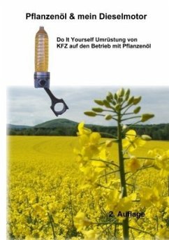 Pflanzenöl & Mein Dieselmotor - Nörtersheuser, Michael