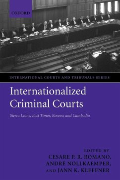 Internationalized Criminal Courts - Romano, Cesare P.R. / NollKaemper, André / Kleffner, Jann K. (eds.)