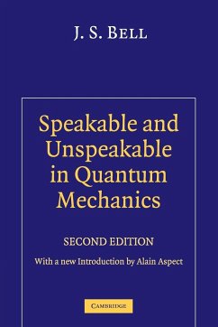 Speakable and Unspeakable in Quantum Mechanics - Bell, J. S.