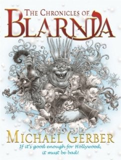 The Chronicles of Blarnia - Gerber, Michael