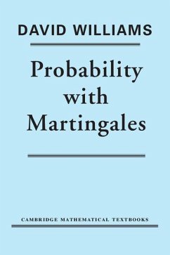 Probability with Martingales - Williams, David (Statistical Laboratory, University of Cambridge)