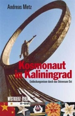 Kosmonaut in Kaliningrad - Metz, Andreas