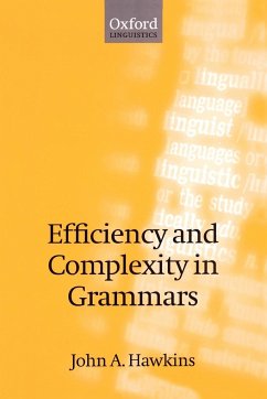 Efficiency and Complexity in Grammars - Hawkins, John A.