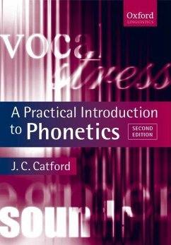 A Practical Introduction to Phonetics - Catford, J. C. (, University of Michigan)