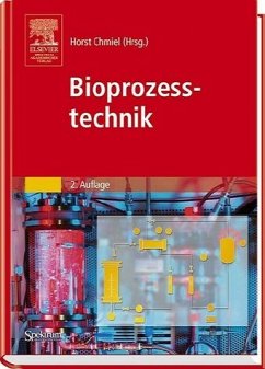Bioprozesstechnik - Chmiel, Horst (Hrsg.) Bioprozesstechnik - Chmiel, Horst (Hrsg.)