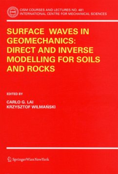 Surface Waves in Geomechanics: Direct and Inverse Modelling for Soils and Rocks - Lai, Carlo G. / Wilmanski, Krzysztof (eds.)