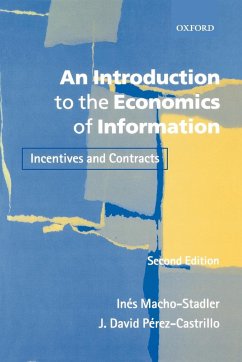 An Introduction to the Economics of Information - Macho-Stadler, Ines;Perez-Castrillo, J. D.