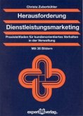 Herausforderung Dienstleistungsmarketing Herausforderung Dienstleistungsmarketing