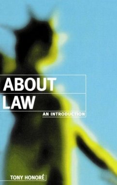 About Law: An Introduction - Honore, Tony (formerly Regius Professor of Civil Law, formerly Regiu