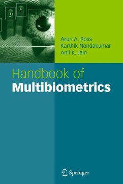 Handbook of Multibiometrics - Ross, Arun A.;Nandakumar, Karthik;Jain, Anil K.