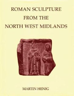 Roman Sculpture from the North West Midlands - Henig, Martin (ed.)