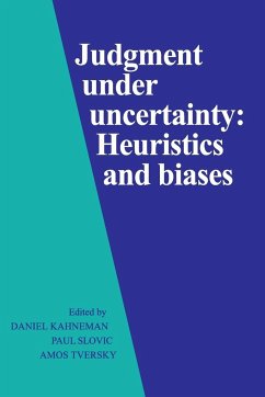 Judgment under Uncertainty - Kahneman, Daniel / Slovic, Paul / Tversky, Amos (eds.)