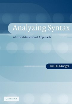 Analyzing Syntax - Kroeger, Paul R. (Graduate Institute of Applied Linguistics, Dallas)