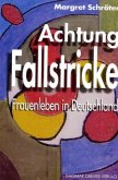 Achtung Fallstricke