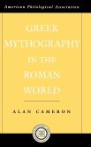 Greek Mythography in the Roman World Greek Mythography in the Roman World