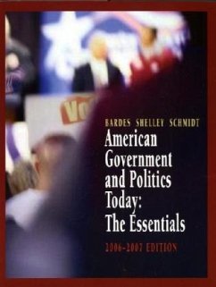 American Government And Politics Today, 2006-2007 - Bardes, Barbara A.; Shelley, MacK C.; Schmidt, Steffen W.