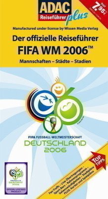 Cover Der offizielle Reiseführer FIFA WM Deutschland 2006, m. Karte u. Spielpänen