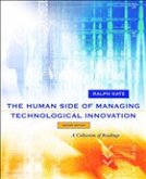 The Human Side Of Managing Technological Innovation
