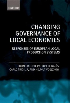 Changing Governance of Local Economies - Gales, Patrick le;Trigilia, Carlo;Voelzkow, Helmut