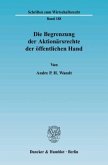 Die Begrenzung der Aktionärsrechte der öffentlichen Hand.