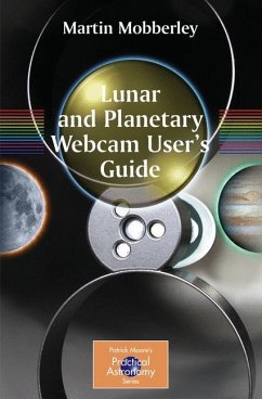 Lunar and Planetary Webcam User's Guide - Mobberley, Martin