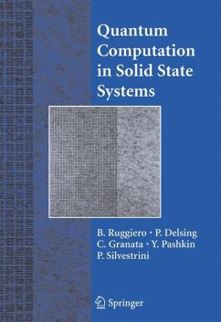 Quantum Computing in Solid State Systems - Ruggiero, B. / Delsing, P. / Granata, C. / Pashkin, Y. / Silvestrini, P. (eds.)