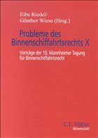 Probleme des Binnenschiffahrtsrechts 10 - Riedel, Eibe H. / Wiese, Günther (Editorial board member)