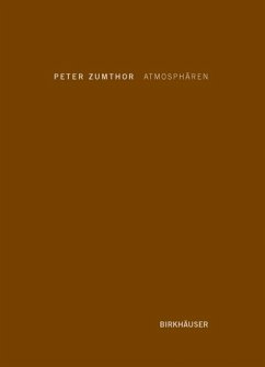 Atmosphären - Zumthor, Peter