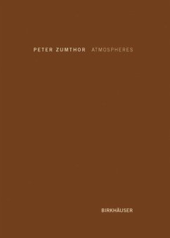 Atmospheres - Zumthor, Peter