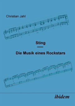 Sting. Die Musik eines Rockstars - Jahl, Christian